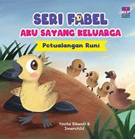 Cover Petualangan Runi :  Aku sayang keluarga / Yovita Siswati; pengarang, Destri Rahayu A; editor, Sukma Sekararum; redesain