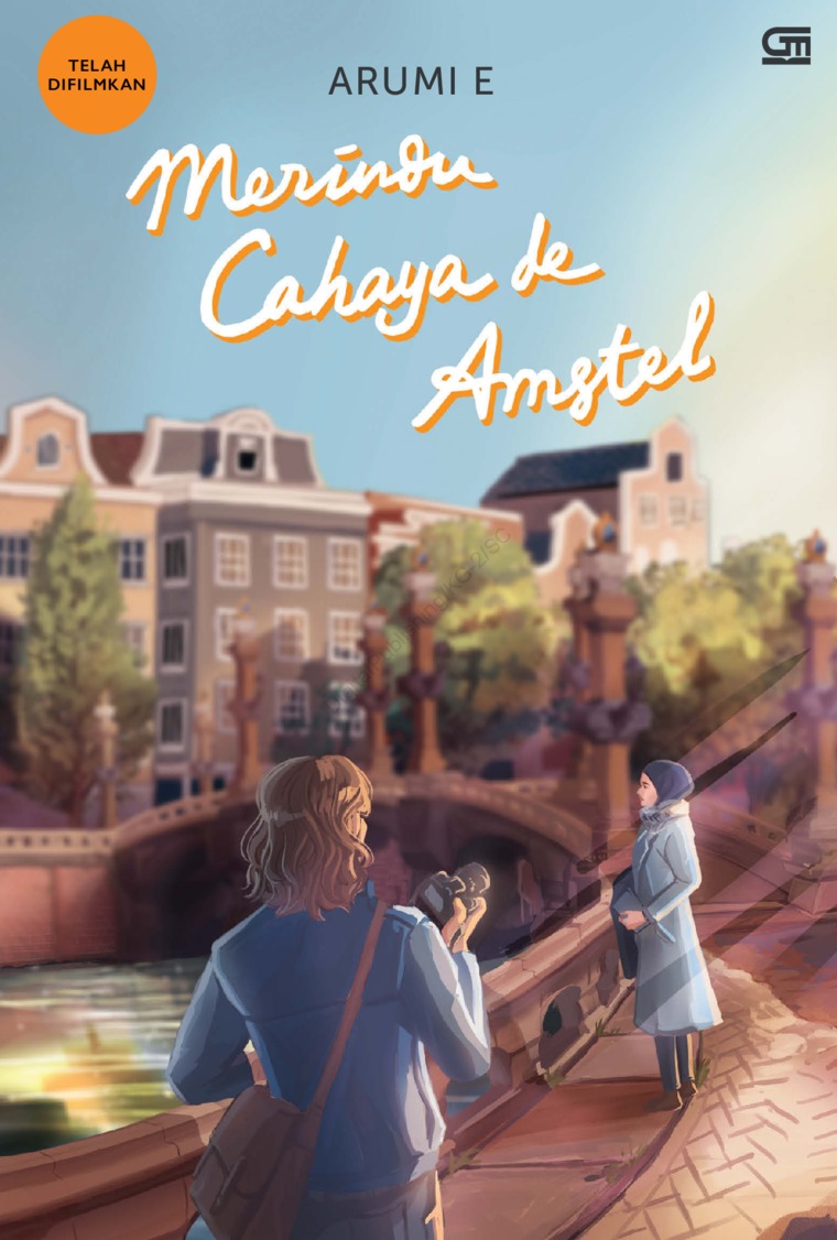 Cover Merindu cahaya de amstel / Arumi E; ilustrator, Orkha Creative