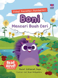 Cover Boni mencari buah ceri / Nurul Ichlasiah Jaya; pengarang, Arya Widyantoro; ilustrasi, Marina Ariyani; penyunting, Niken Ayu Putri; desainer