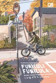 Cover Funiculi funicula :  Kisah-kisah yang baru terungkap / Toshikazu Kawaguchi; penerjemah, Asri Pratiwi Wulandari