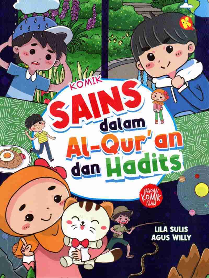 Cover Sains dalam Al-Qur'an dan Hadits / Lila Sulis & Agus Willy; penyunting, Arif Anggoro; ilustrasi, Agus Willy