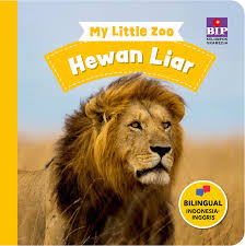 Sampul Hewan liar :  my little zoo / Penyunting, Aprilia Wirahma