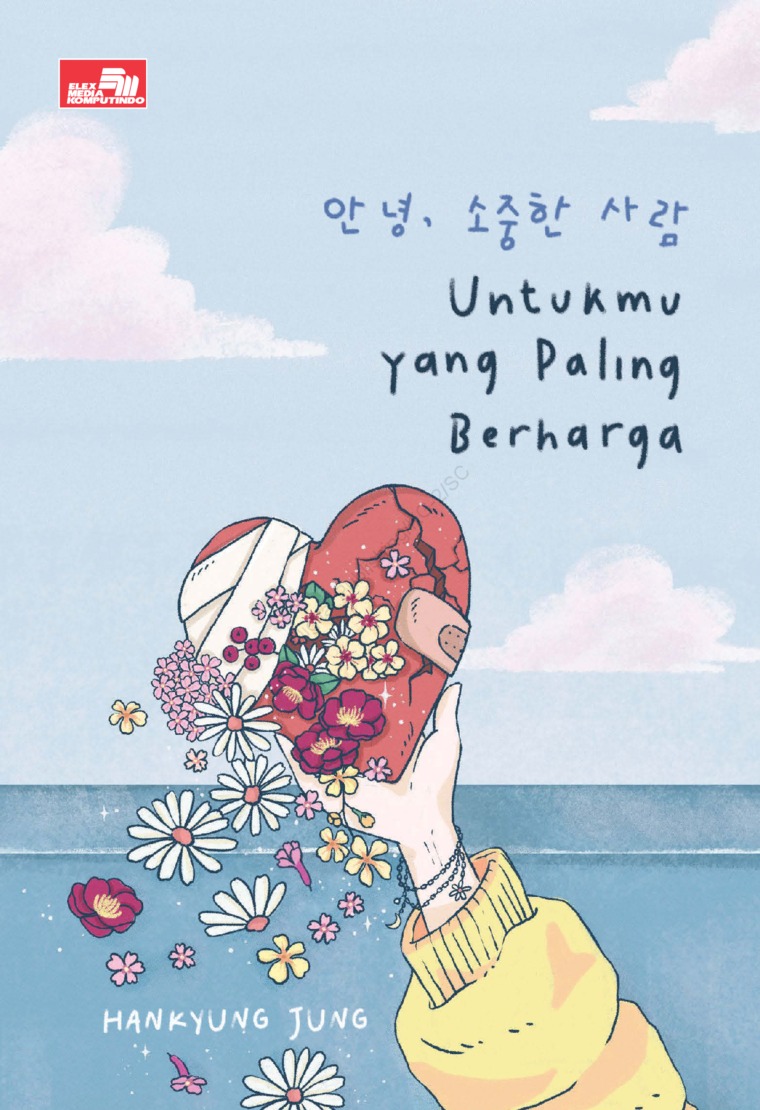Cover Untukmu yang paling berharga / Hankyung jung Penerjemah;Siti Muthia Hasna; editor, Dina