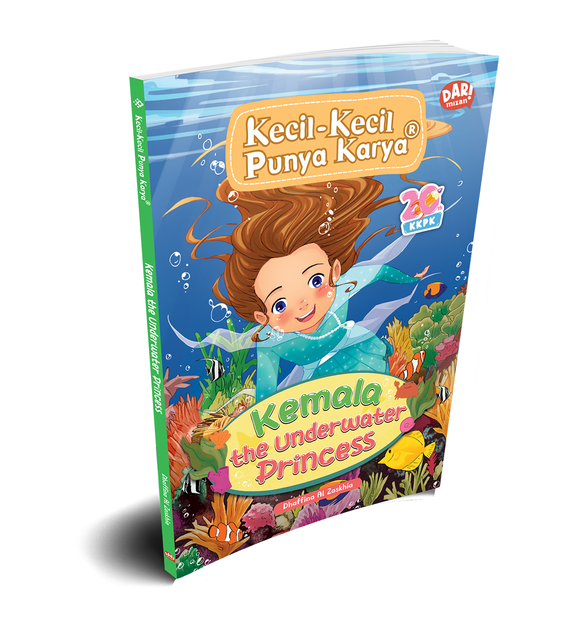 Cover Kemala The Underwater Princess :  Kecil-Kecil Punya Karya / Dhaffina Al Zaskhia; Ilustrator, Asep Vess, Shafira Octaviany; Penyunting, Dita Nur Amalina, Vicky Larasita