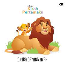 Cover Simba sayang ayah / Nancy Parent; ilustrasi, Jerrod Maruyama; alih bahasa, Harriska Adiati