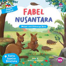 Cover Fabel nusantara walabi dan keluarga baru / Dian k; ilustrator, Octaviaayoe; penyunting, Marina Ariyani