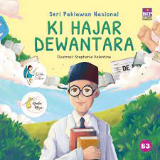 Cover Seri pahlawan nasional ki Hajar Dewantara / ilustrasi, Stephanie Valentine