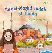 Cover Masjid-masjid indah di dunia / Jenny Molendyk Divleli; penyunting, Febby I