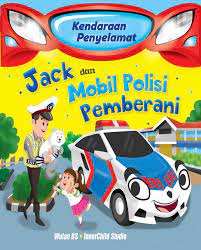 Cover Jack dan mobil polisi pemberani / Wulan BS; ilustrasi, innerchild studio