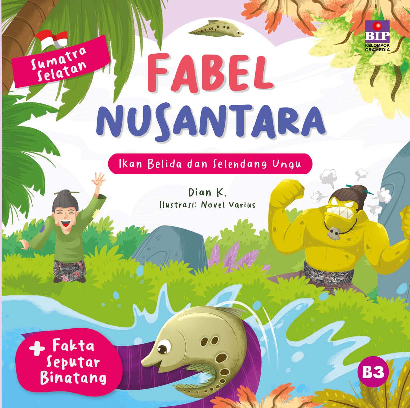Cover Fabel Nusantara :  Sumatra selatan - ikan belida dan selendang ungu / Dian  K; ilustrator, Novel Varius; penyunting, Amelita Risa; desainer, Stella Wirawan & Sul Nugroho