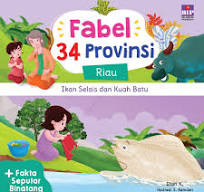 Cover Fabel Nusantara Ikan Sellais dan kuah batu / Dian K; Ilustrasi E. Ramdan