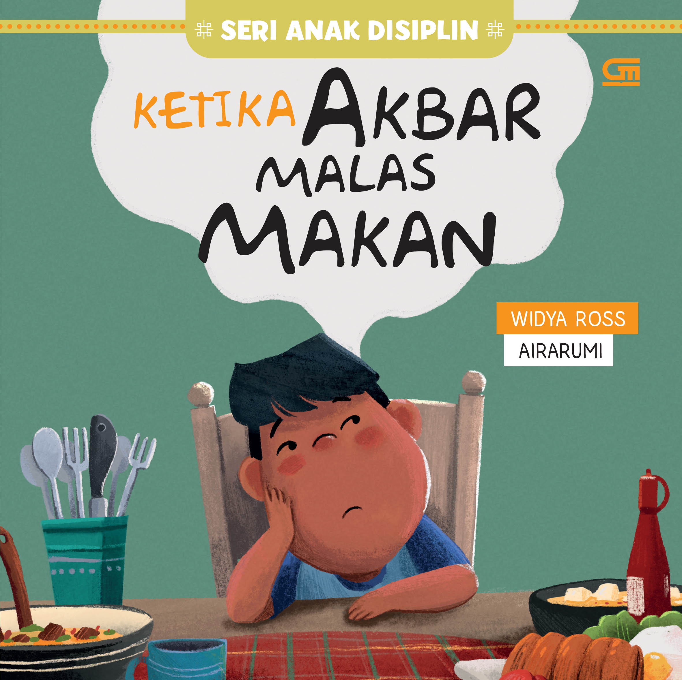 Cover Ketika akbar malas makan / Widya Ross; ilustrator, Airarumi; editor, Cintya Arsya