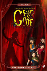 Cover Kasus Hantu Panggung :  Creepy Case Club / Rizal Iwan; pengarang, Pradhika Bestari; penyunting, Vanessa Josephine; ilustrator sampul dan isi, Pinahayu Parvati; Perancang sampul dan isi