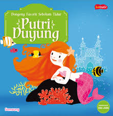 Cover Putri Duyung :  Dongeng Favorit sebelum tidur / Fadilatul Rahma; editor, Arin; alih bahasa, Jeanne; artistik