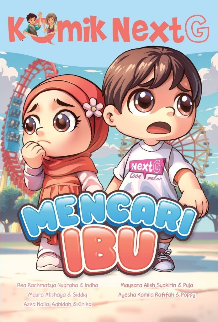 Cover Mencari Ibu :  Komik Next G Volume 556 / Rea Rachmatya, Maura Atthaya, Azka Naila 'Aabidah, Maysara Alish Syakirin, Ayesha Kamila Rafifah; pengarang, Indha, Siddiq, Chika, Puja, Poppy; komikus, Rendra M. Ridwan; ilustrator sampul, Rony Amdani; penyunting ilustrasi, Wiwit Wijiastuti; penyunting naskah, Deny Saputra; perancang sampul dan isi, Ammy Siti Rahmi; penyelaras aksara