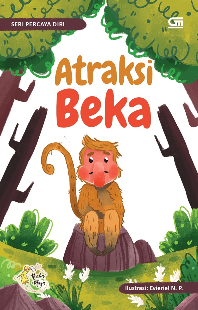 Cover Atraksi Beka :  Seri Percaya Diri / Nindia Maya; pengarang, Evieriel N. Primadani;ilustrator, Intan Apriani; editor