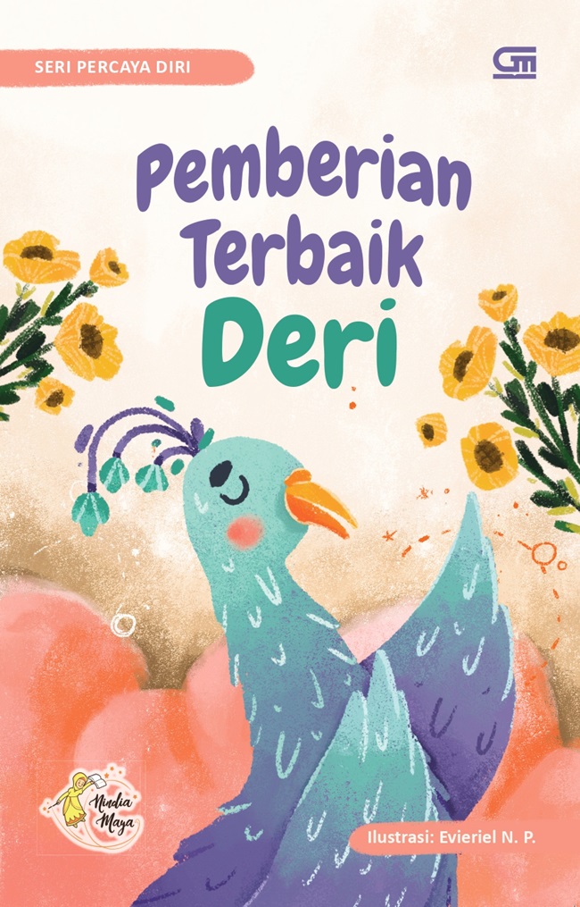 Cover Pemberian Terbaik Deri :  Seri Percaya Diri / Nindia Maya; pengarang, Evieriel N. Primadani;ilustrator, Intan Apriani; editor