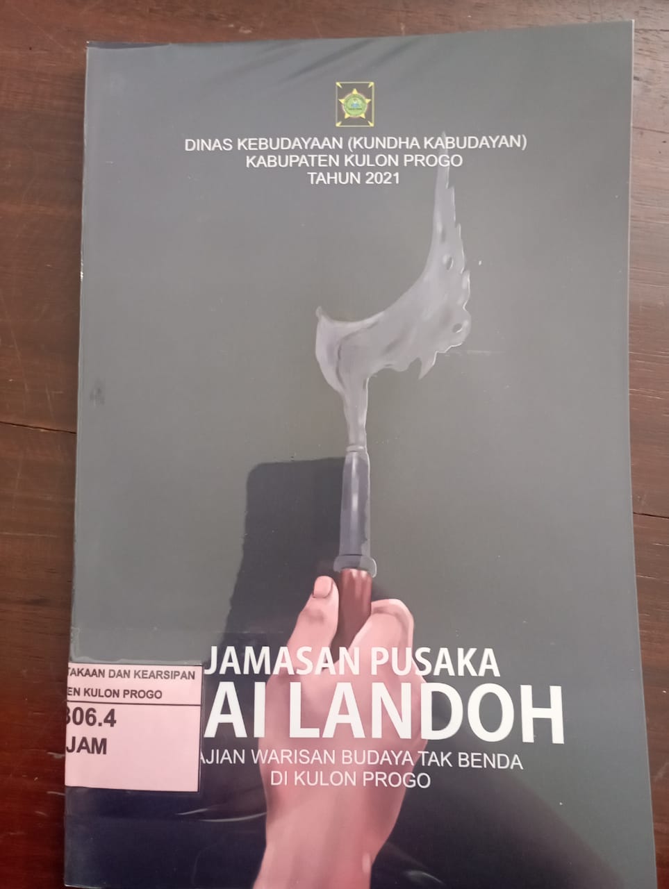 Cover JAMASAN PUSAKA KIAI LANDOH :  KAJIAN WARISAN BUDAYA TAKBENDA DI KULON PROGO / Niken Probo Laras