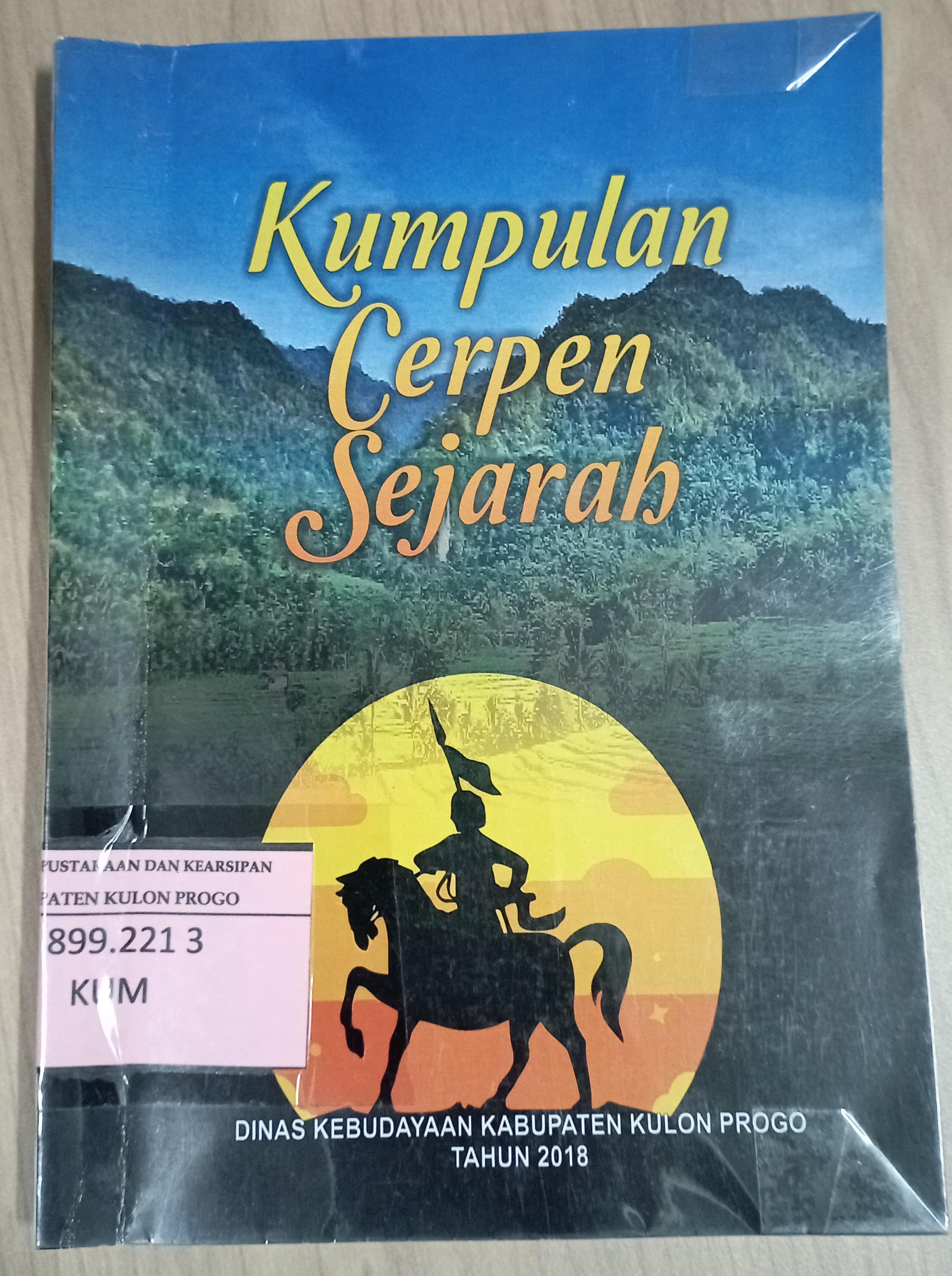Cover Kumpulan Cerpen Sejarah / Yuni Setya Ningrum; Penyunting: Ichwan Januar, Sugeng Widodo