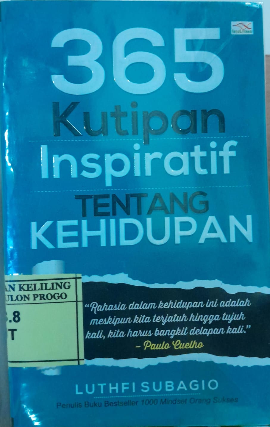 Cover 365 Kutipan Inspiratif tentang Kehidupan / Luthfi Subagio