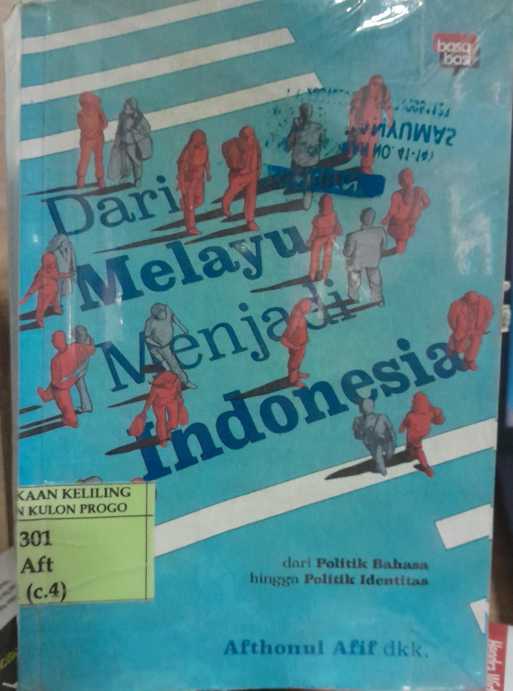 Cover Dari Melayu Menjadi Indonesia / Afthonul Afif
