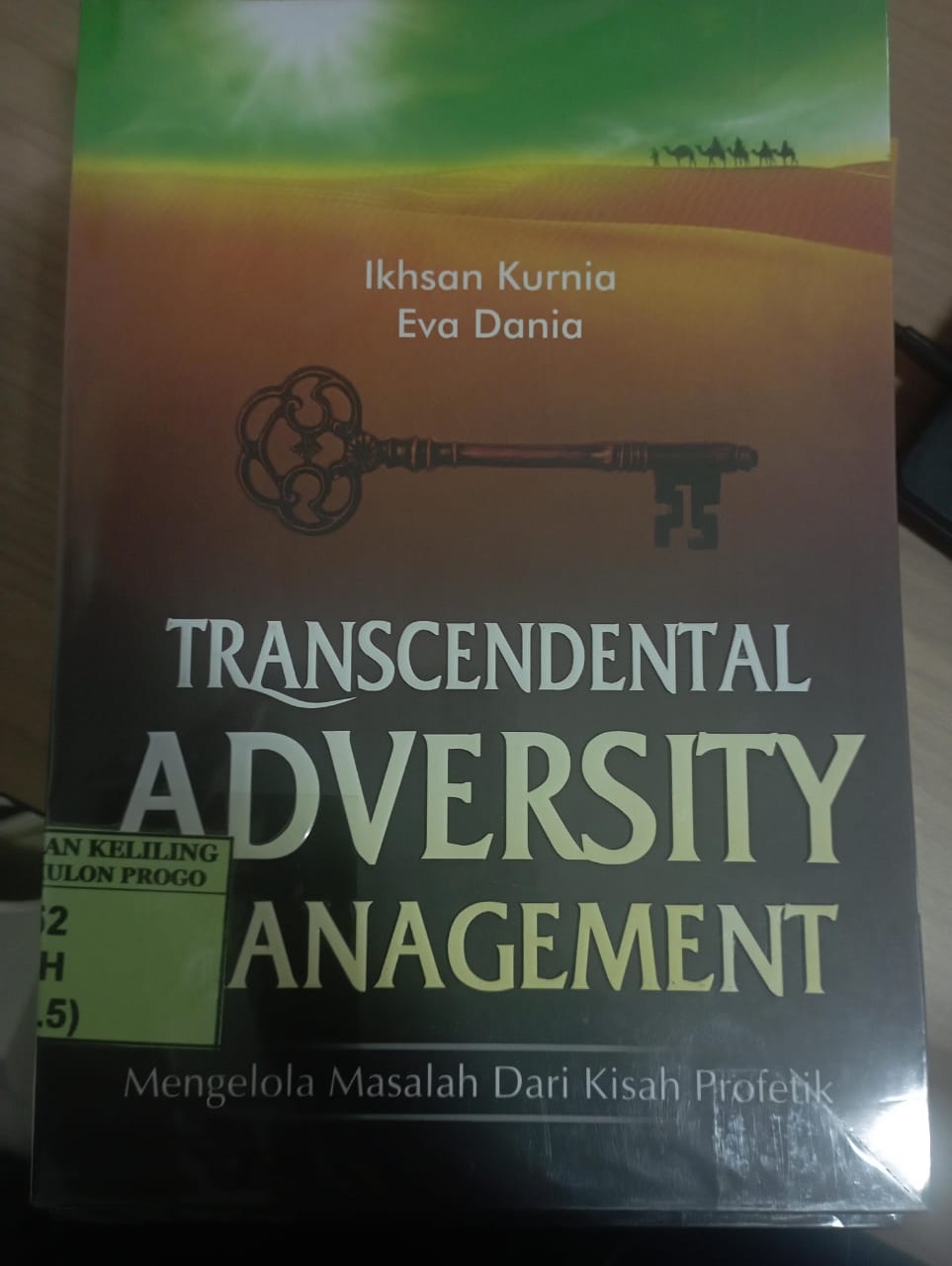 Cover Transcedental Adversity Management :  Mengelola Masalah Dari Kisah Profonetik / Ikhsan Kurnia; Eva Dania