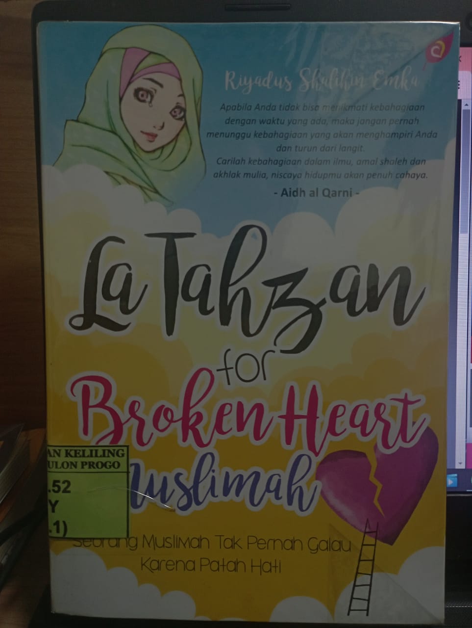 Cover La Tahzan for Broken Heart Muslimah :  Seorang Muslimah Tak Pernah Galau karena Patah Hati / Riyadus Shalihin Emka