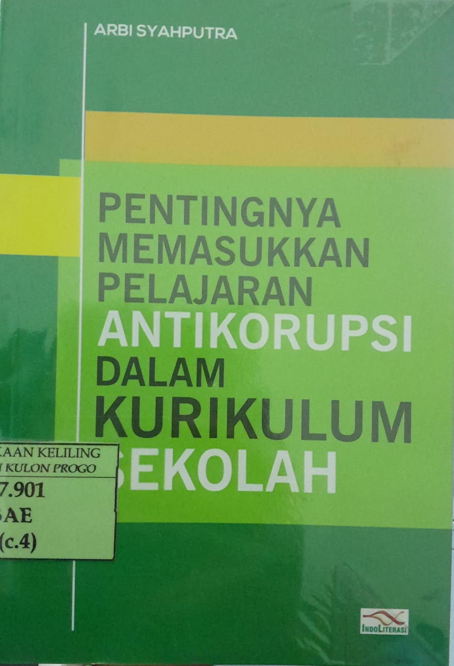 Cover Pentingnya Memasukkan Pelajaran Antikorupsi dalam Kurikulum Sekolah / Arbi Syahputra