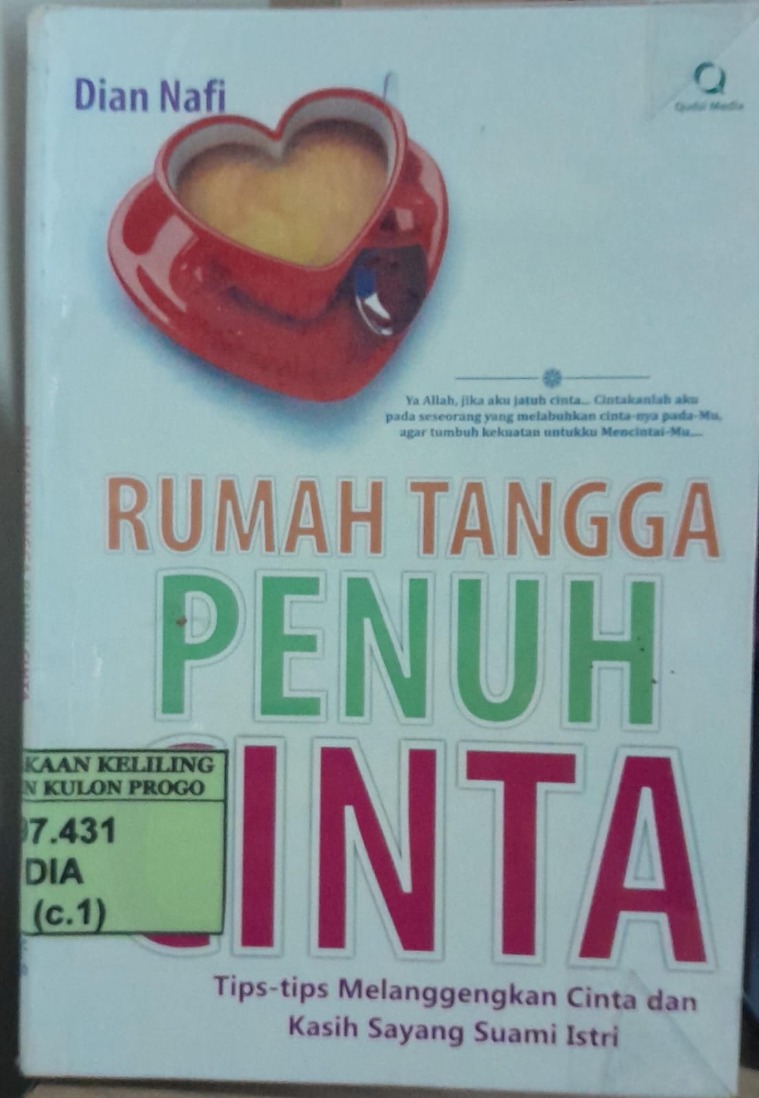 Cover Rumah Tangga Penuh Cinta :  Tips-tips Melanggengkan Cinta dan Kasih Sayang Suami-Istri / Dian Nafi