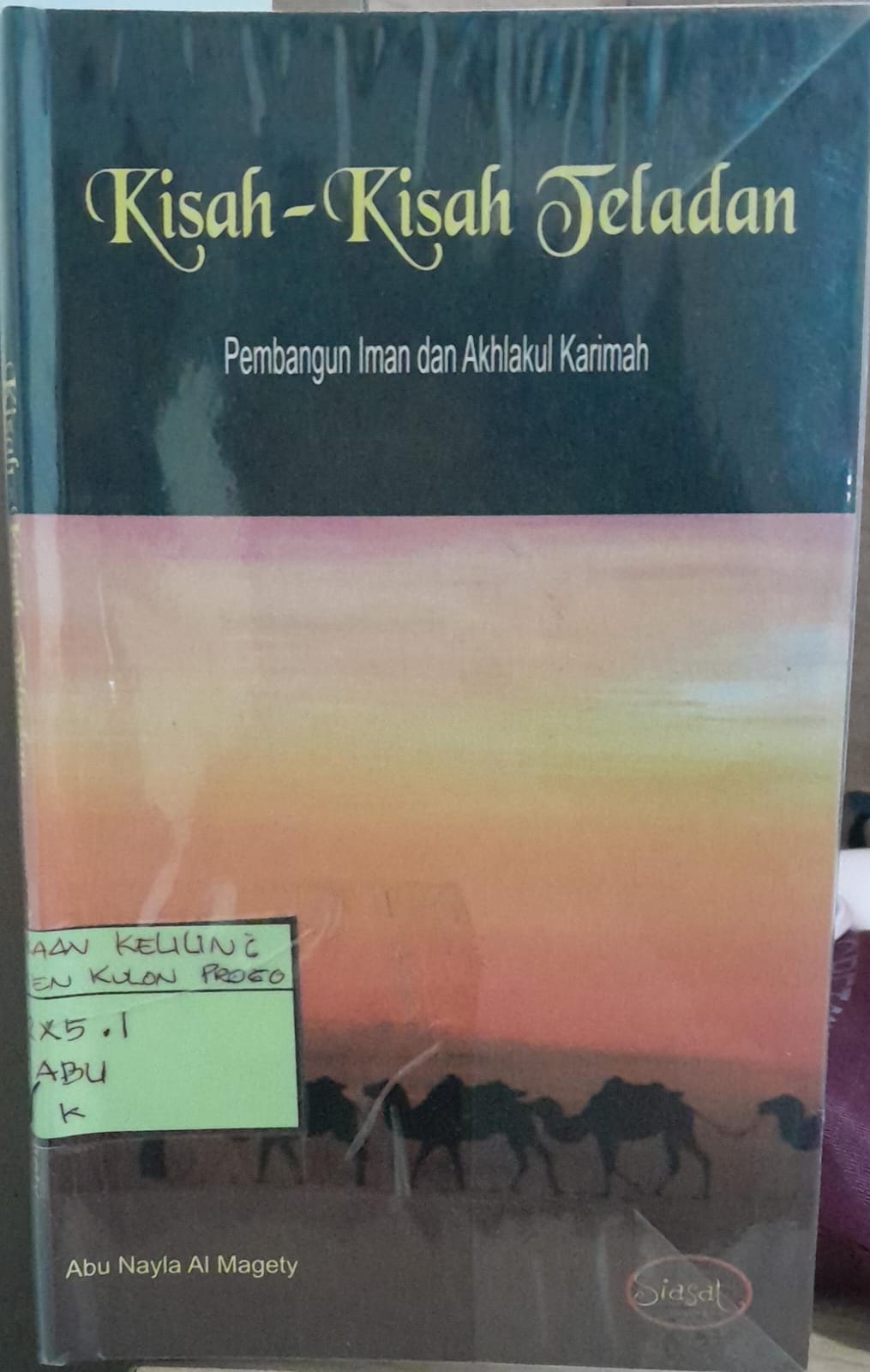 Cover Kisah-kisah Tauladan :  Pembangun Iman dan Akhlakul Karimah / Abu Nayla  Almagety
