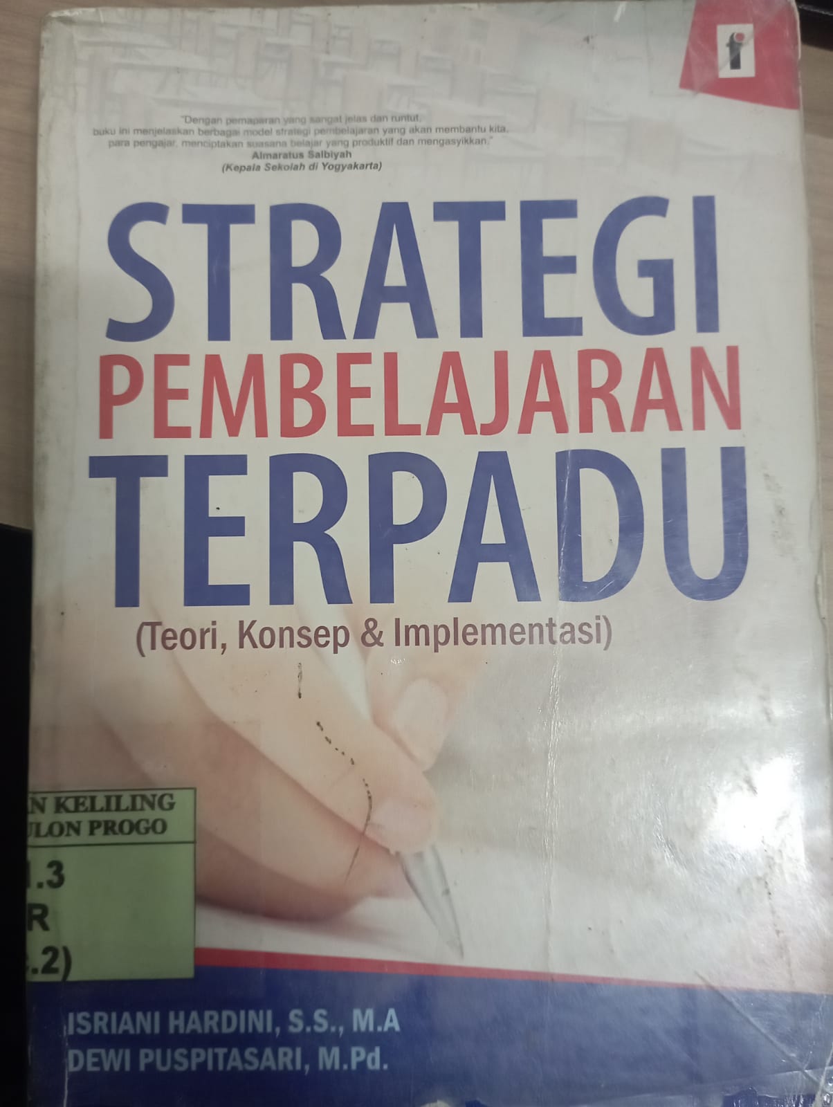 Cover Strategi Pembelajaran Terpadu (Teori, Konsep, dan Implementasi) / Isriani Hardini; Dewi Puspitasari