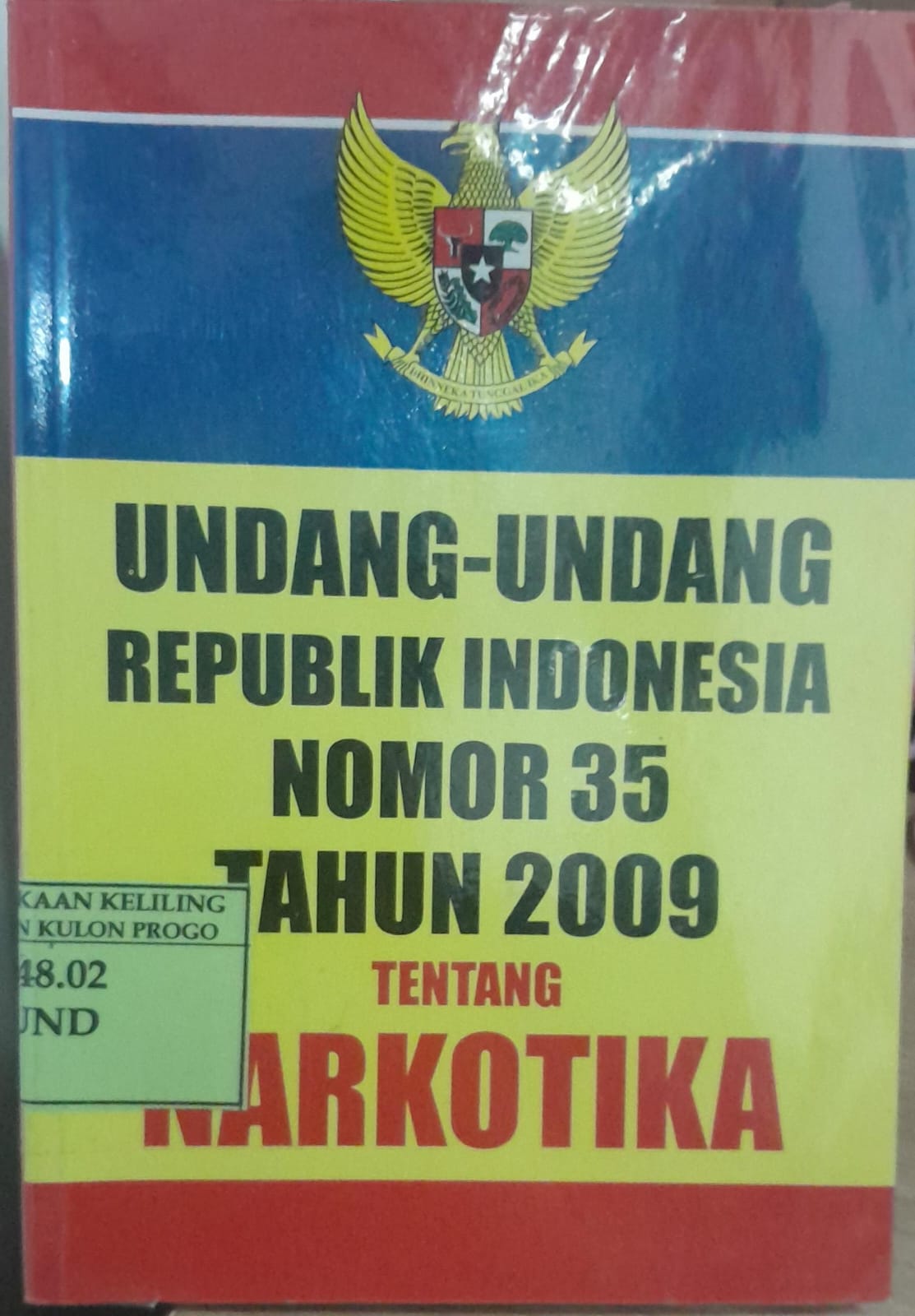 Cover UNDANG-UNDANG REPUBLIK INDONESIA NOMOR 35 TAHUN 2009 TENTANG NARKOTIKA