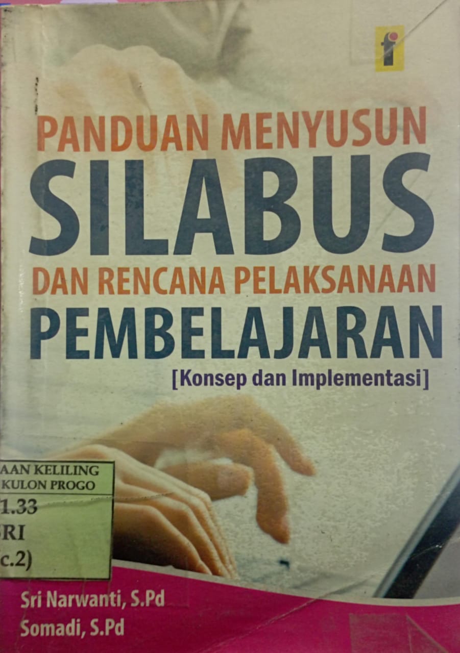 Cover Panduan Menyususn Silabus dan Rencana Pelaksanaan Pembelajaran (Konsep dan Implementasi / Sri Narwanti; Somadi