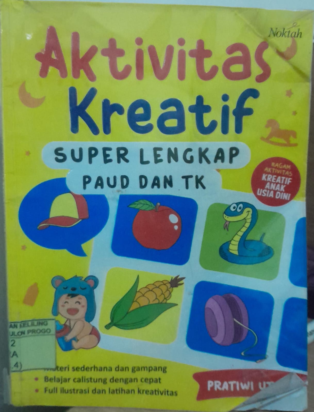 Cover Aktivitas Kreatif Super Lengkap PAUD dan TK / Pratiwi Utami
