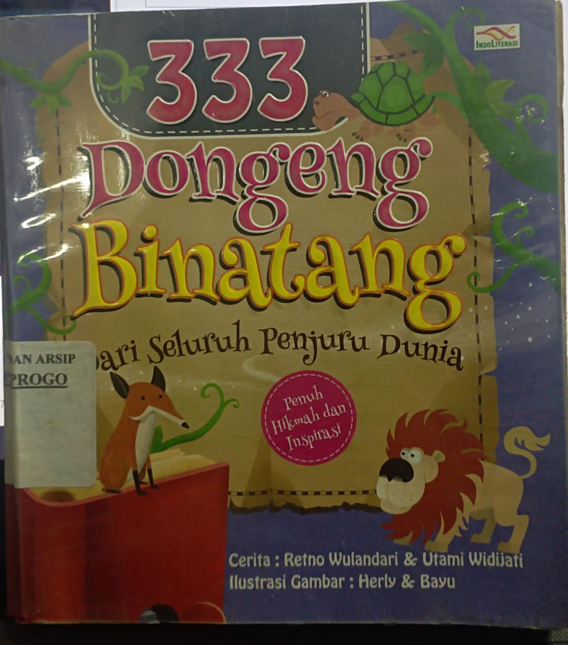 Cover 333 Dongeng Binatang dari Seluruh Penjuru Dunia / Retno Wulandari Setyaningsih; Utami Widijati