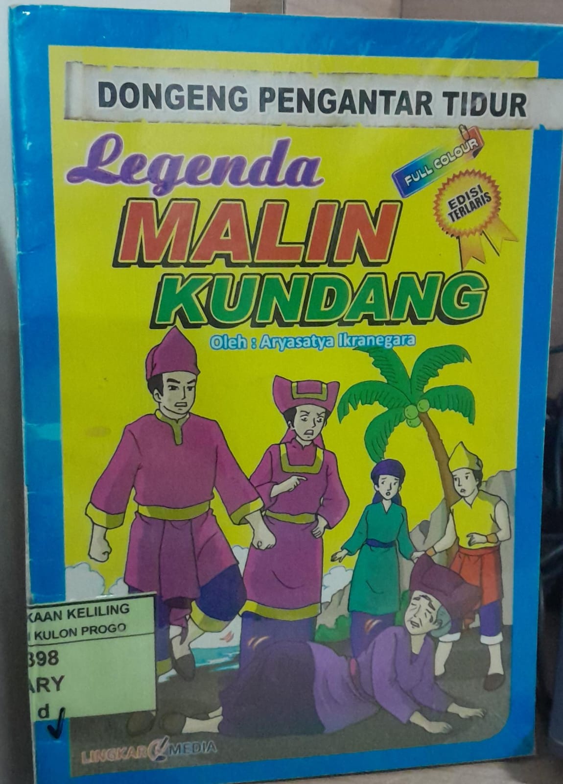 Cover Dongeng Pengantar Tidur :  Legenda Malin Kundang / Aryasatya Ikranegara