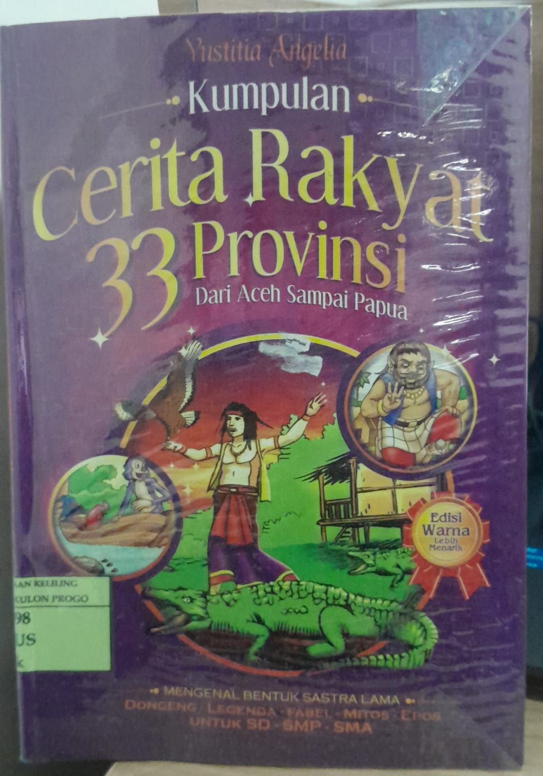 Cover Kumpulan Cerita Rakyat 33 Provinsi / Yustitia Angelia