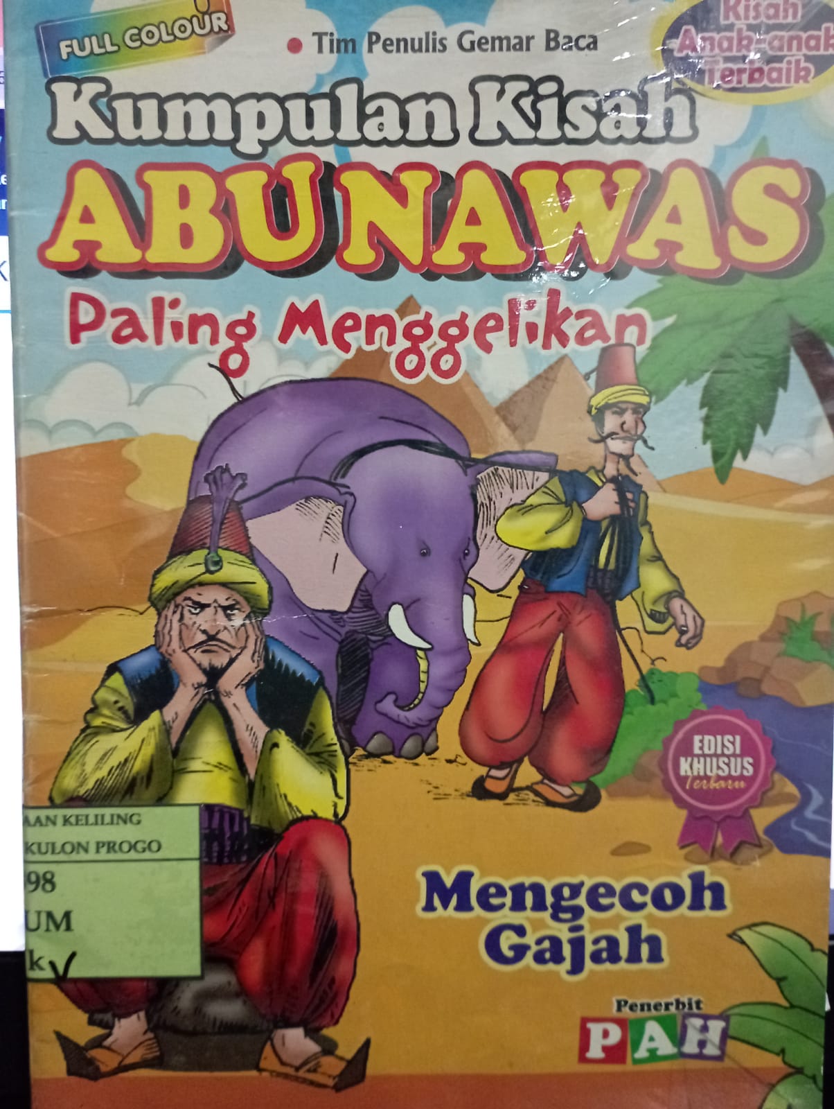 Cover Kumpulan Kisah Abunawas Paling Menggelikan :  Mengecoh Gajah