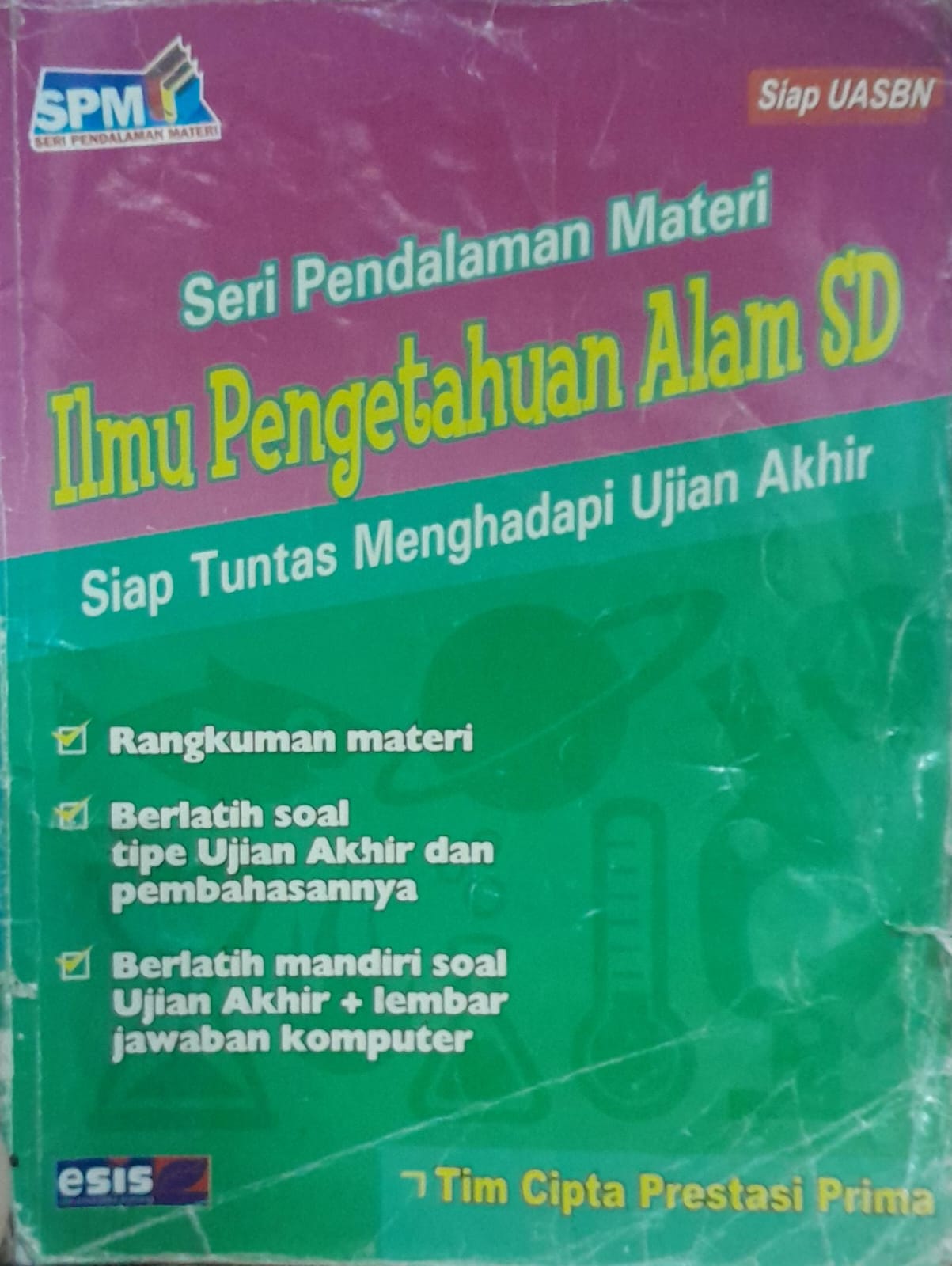 Cover Seri Pendalaman Materi Ilmu Pengetahuan Alam SD :  Siap Tuntas Menghadapi Ujian Akhir / Haryanto