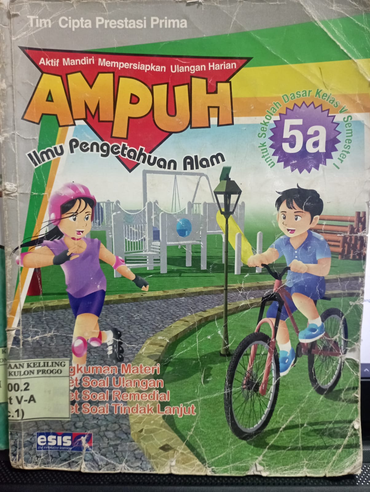 Cover Ampuh Ilmu Pengetahuan Alam :  Aktif Mandiri Mempersiapkan Ulangan Harian / Haryanto; Sujito; Erwin