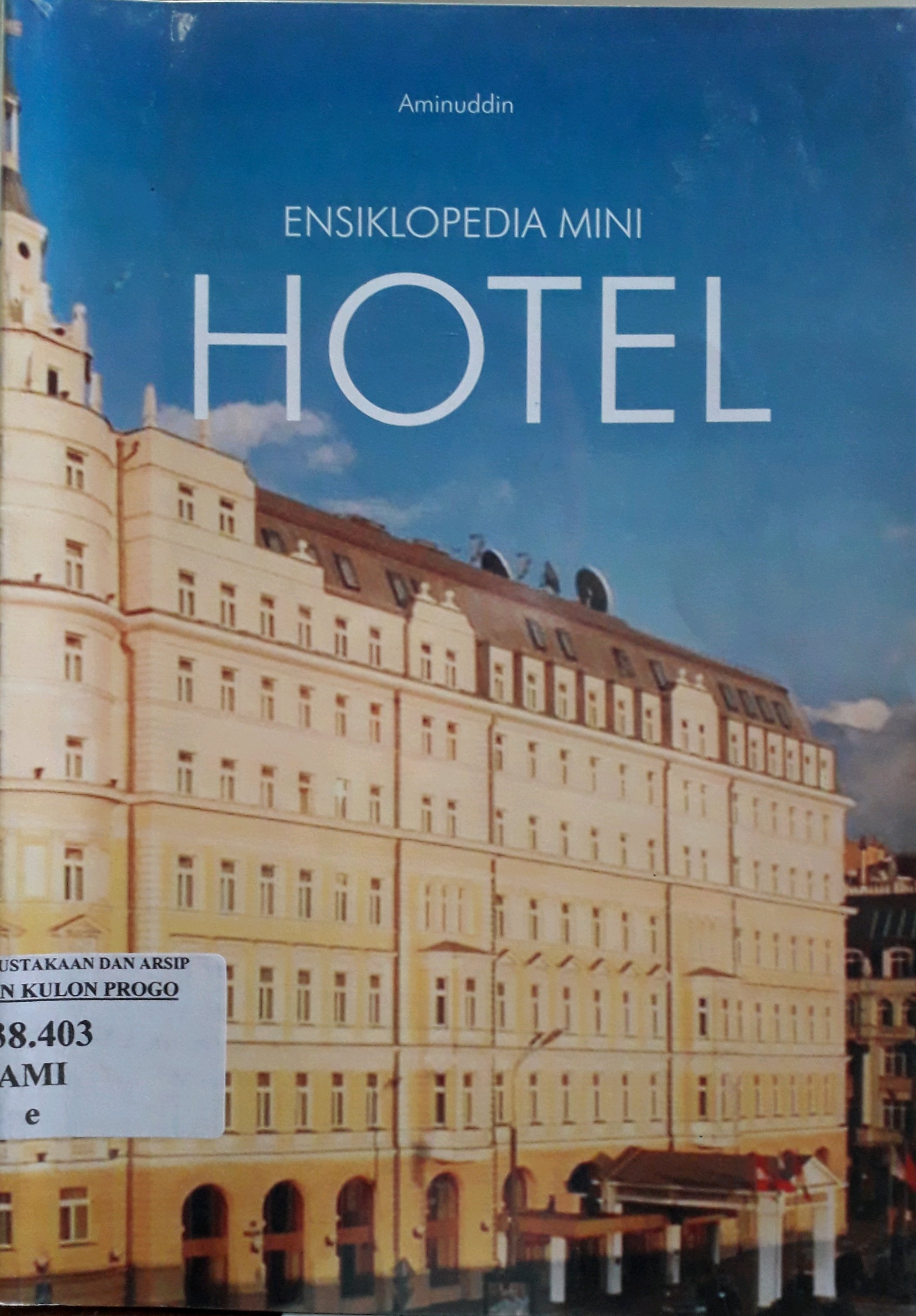 Cover Ensiklopedia Mini Hotel / Penulis, Aminuddin