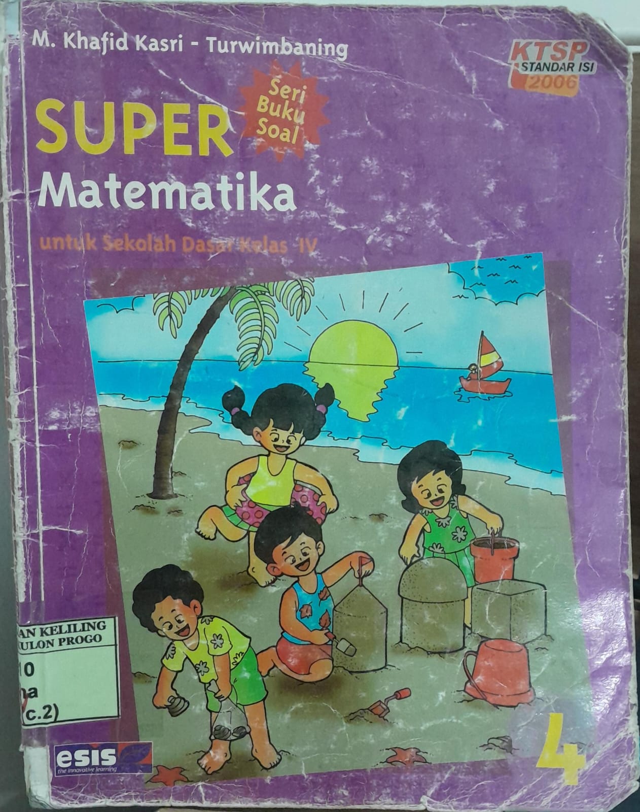 Cover SUPER Matematika Kelas IV / Khafid Kasri