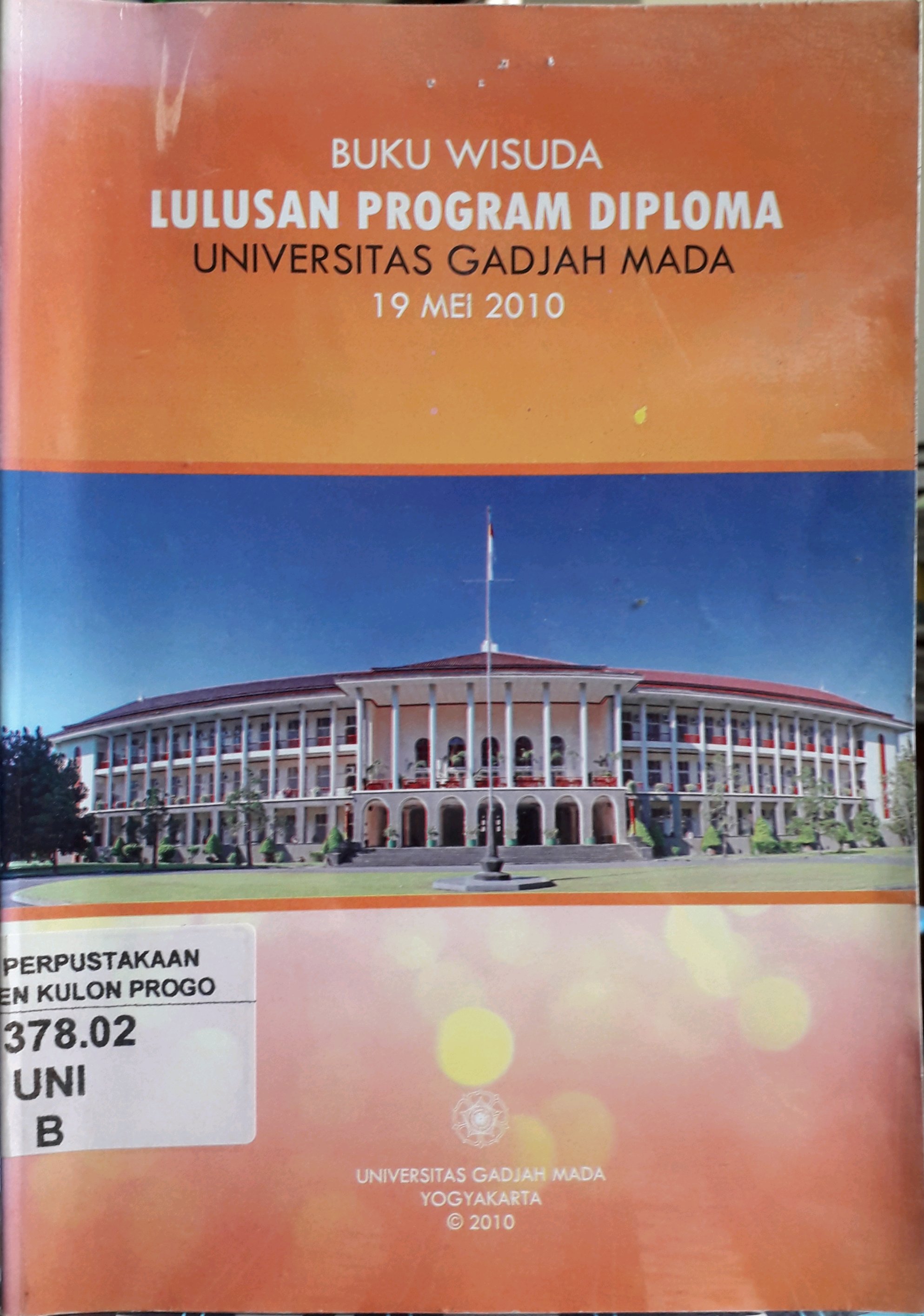 Cover Buku wisuda lulusan program diploma Universitas Gadjah Mada Periode 19 Mei 2010 / Universitas Gadjah Mada Yogyakarta