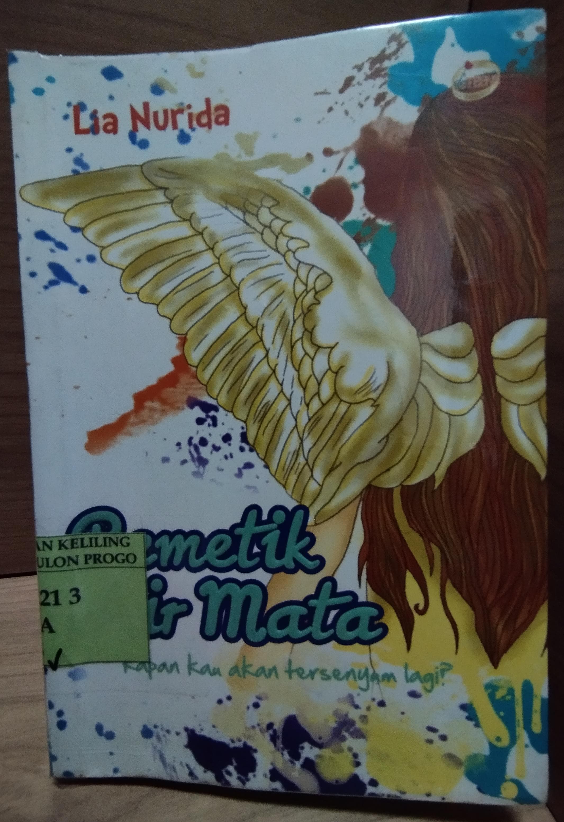 Cover Pemetik Air Mata :  Kapan Kau akan tersenyum lagi? / Lia Nurida