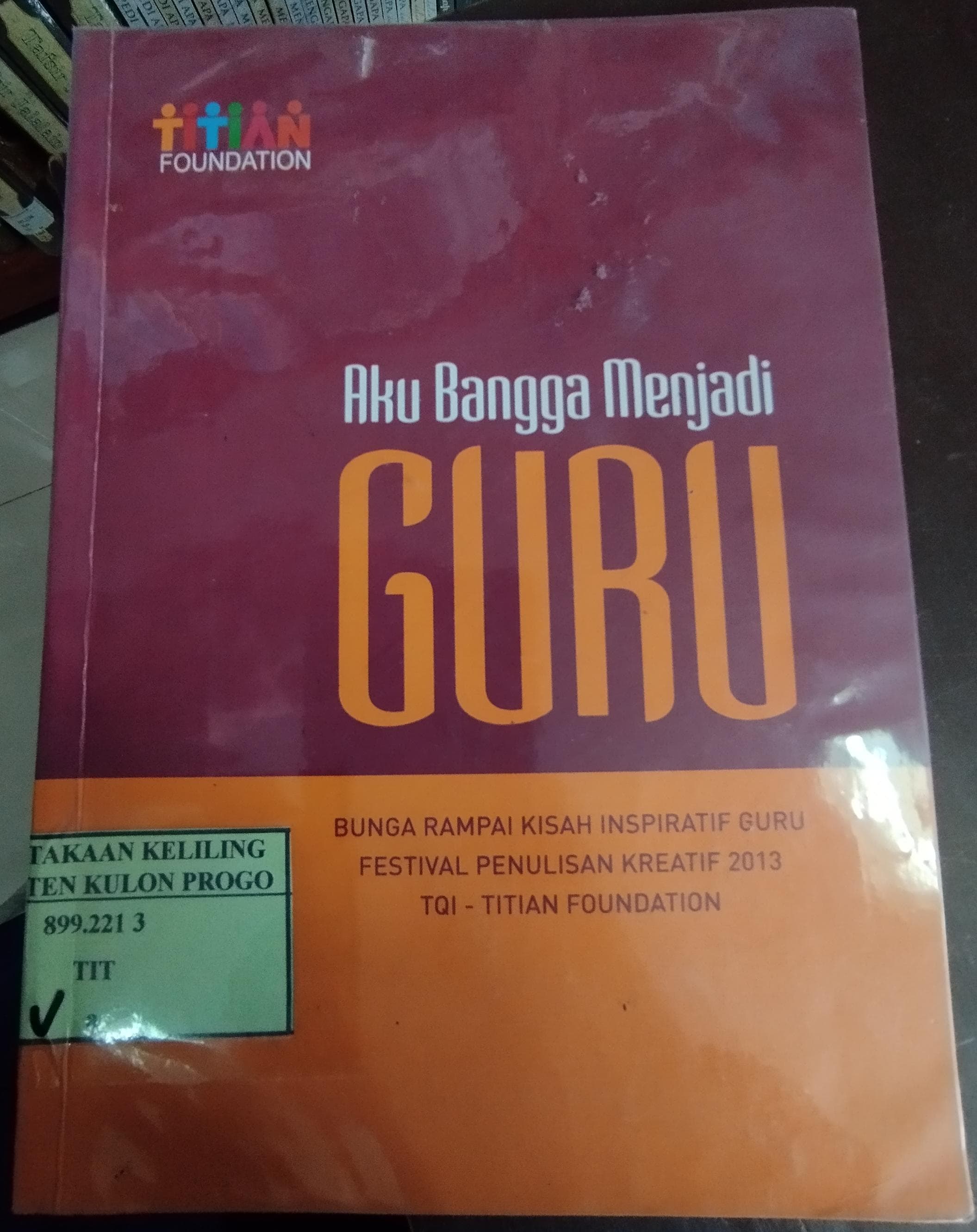Cover Aku Bangga Menjadi Guru / Titian Foundation