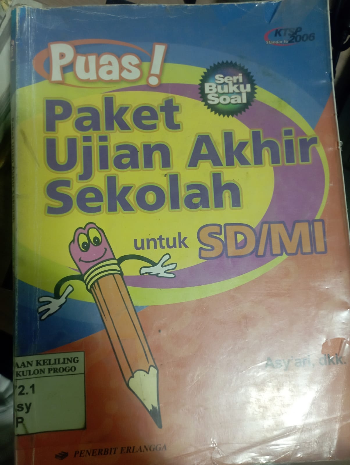 Cover PUAS! Paket Akhir Ujian Sekolah untuk SD/MI / Asy'ari