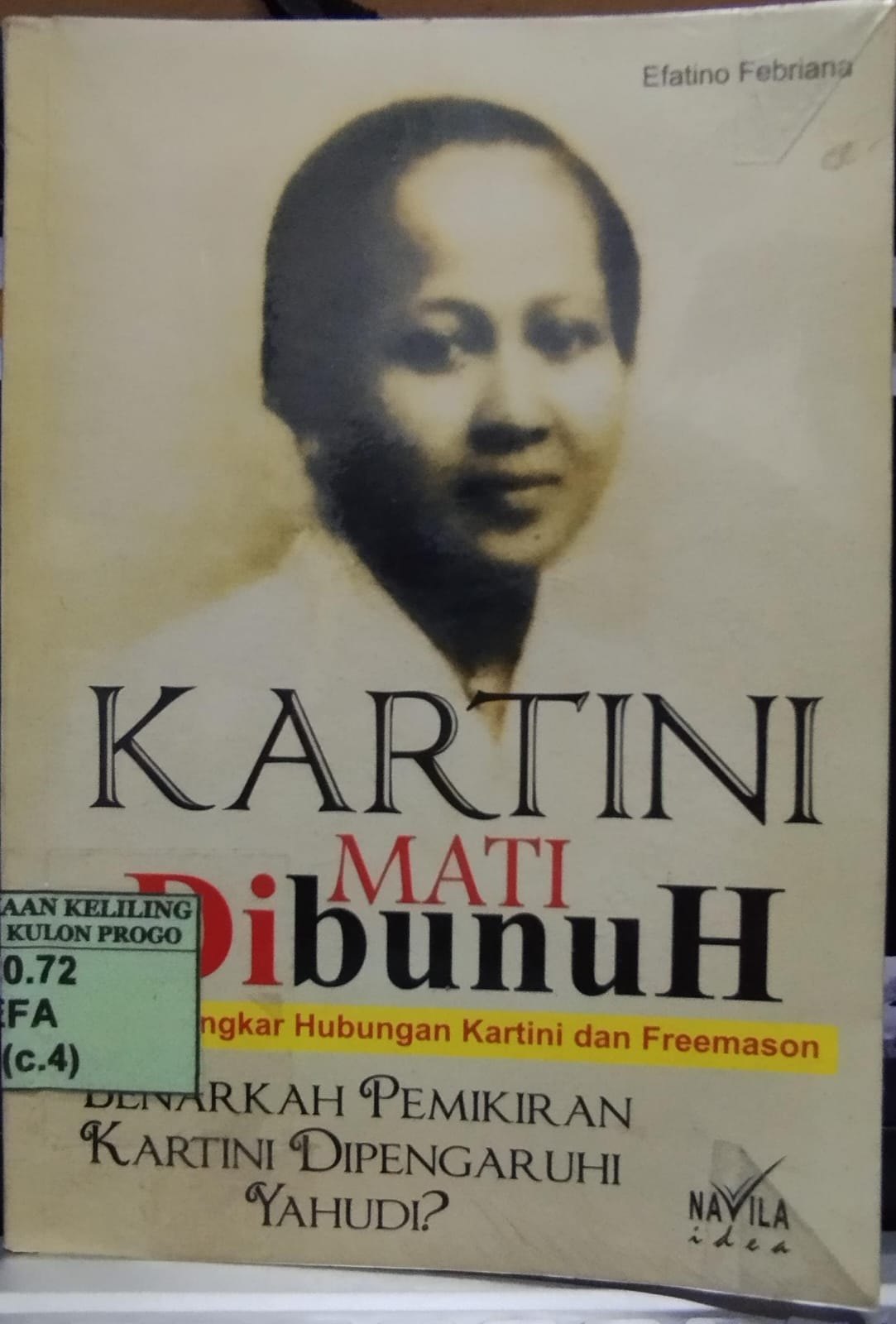 Cover Kartini Mati Dibunuh :  Bongkar Hubungan Kartini dan Freemason / Efatino Febriana