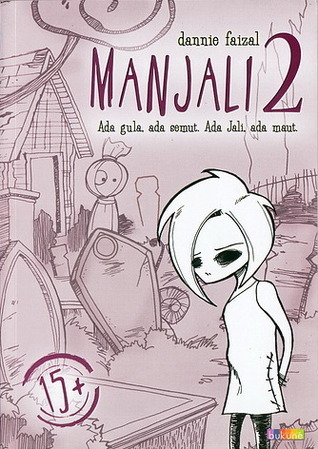 Cover Manjali 2 :  Ada gula, ada semut. Ada Jali, ada Maut. / Dannie Faizal