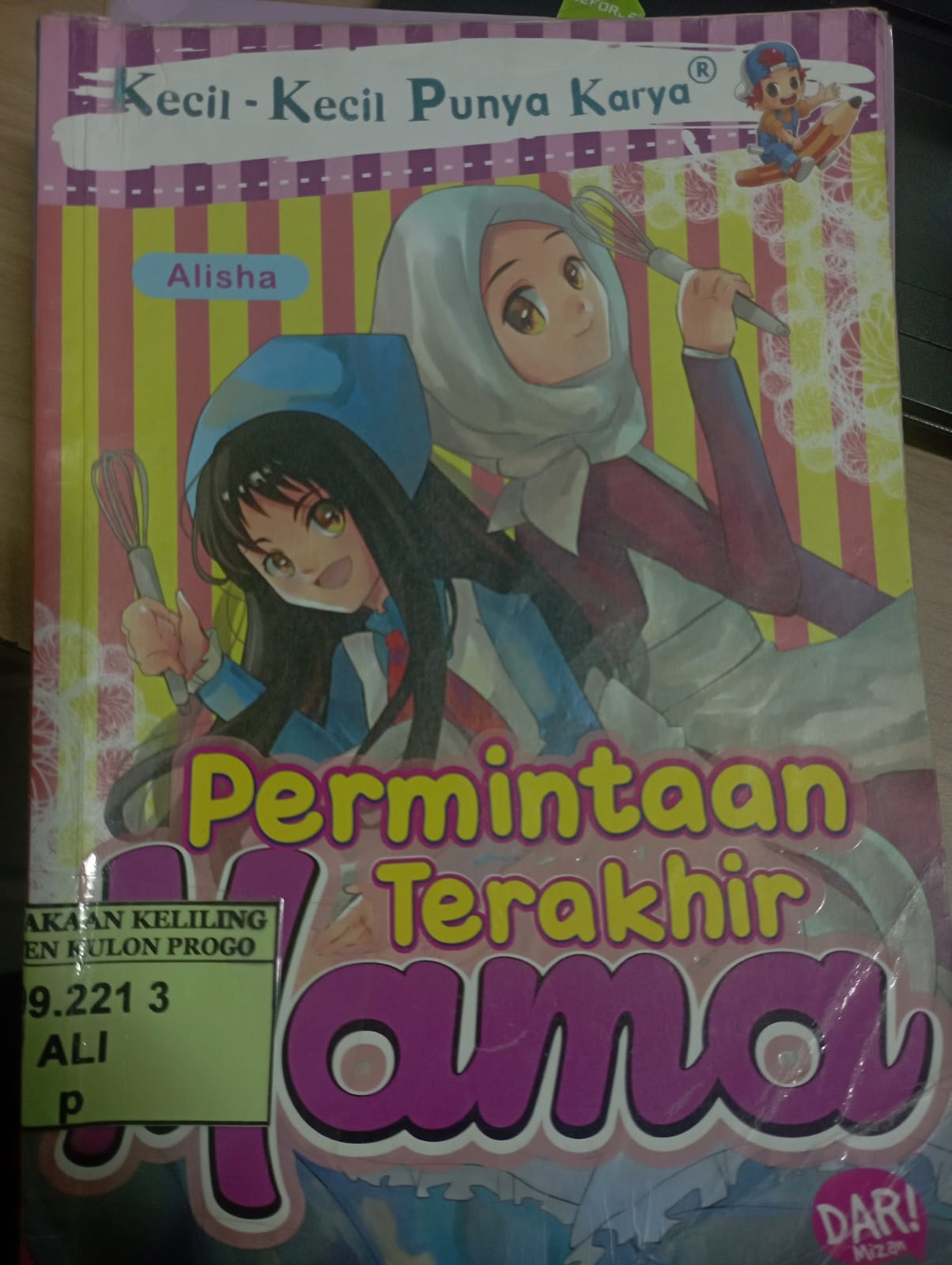 Cover Permintaan Terakhir Mama - Kecil-Kecil Punya Karya (KKPK) / Alisha Syakira Triawan