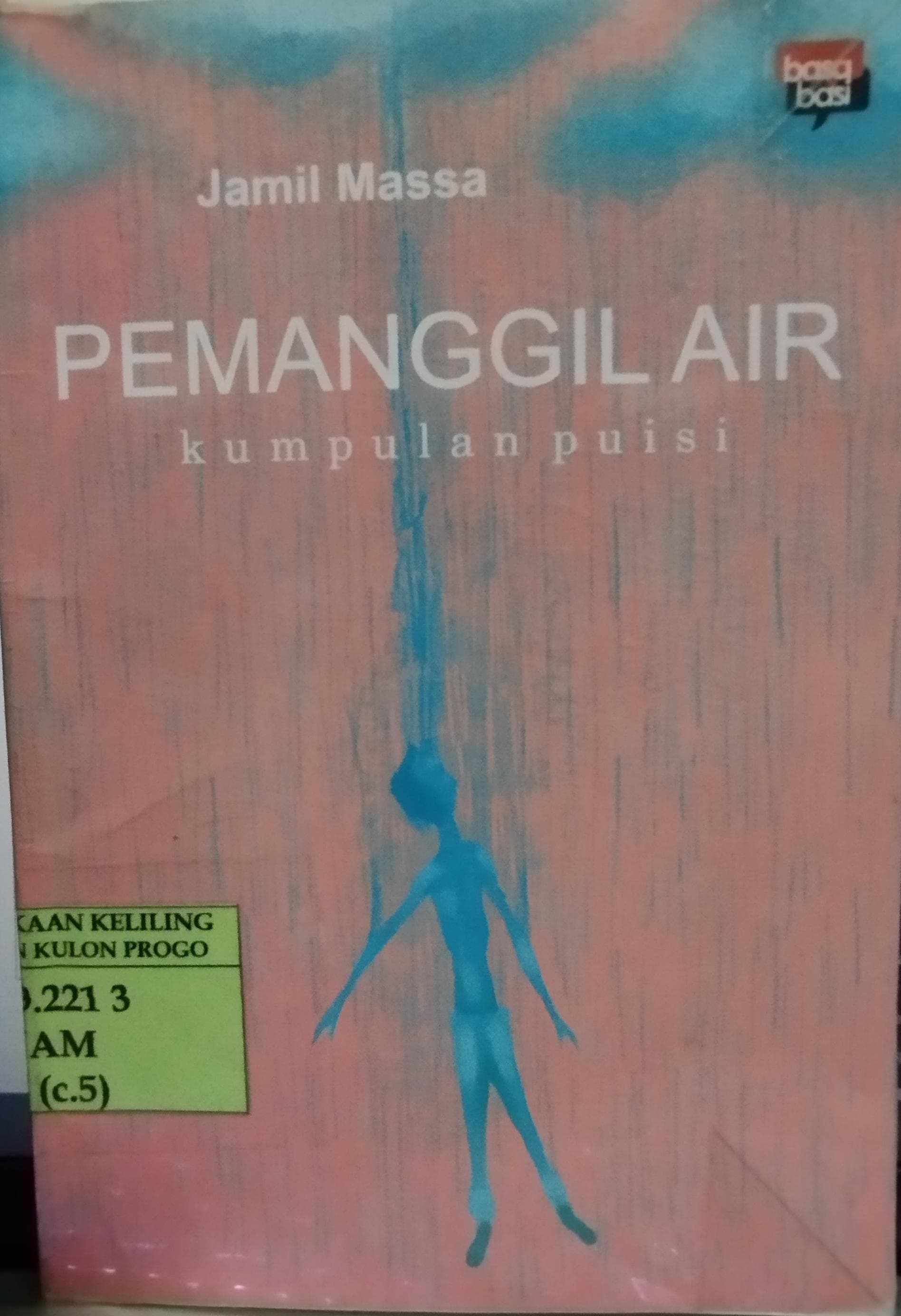 Cover Pemanggil Air :  Kumpulan Puisi / Jamil Massa